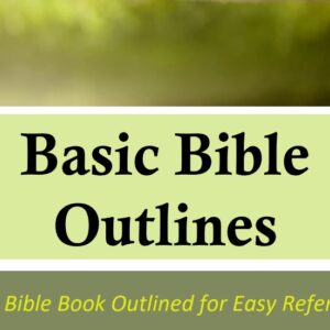 Basic Bible Outlines