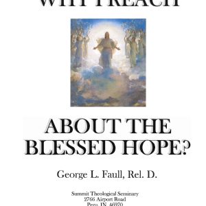 Why Preach about the Blessed Hope? Booklet