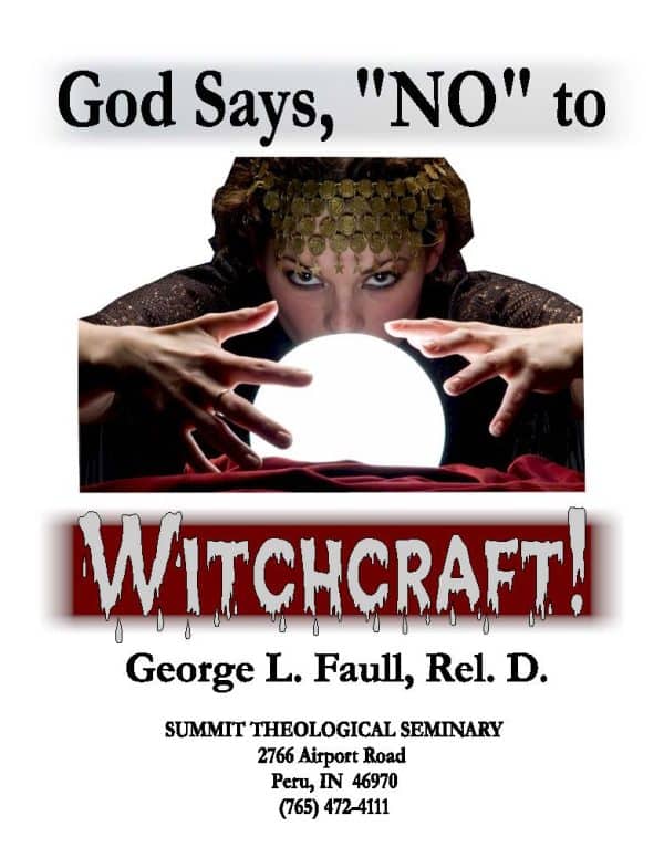 God Says "No" To Witchcraft! Lectures