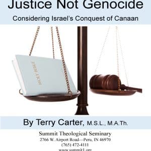 Justice Not Genocide: Considering Israel's Conquest of Canaan Booklet